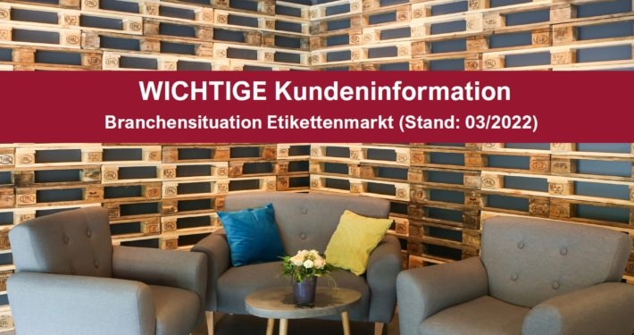 Branchensituation Etikettenmarkt (Stand: 03/2022)